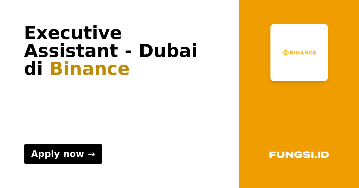 Executive Assistant Dubai Di Binance Fungsi id executive-assistant-dubai-di-binance-fungsi-id