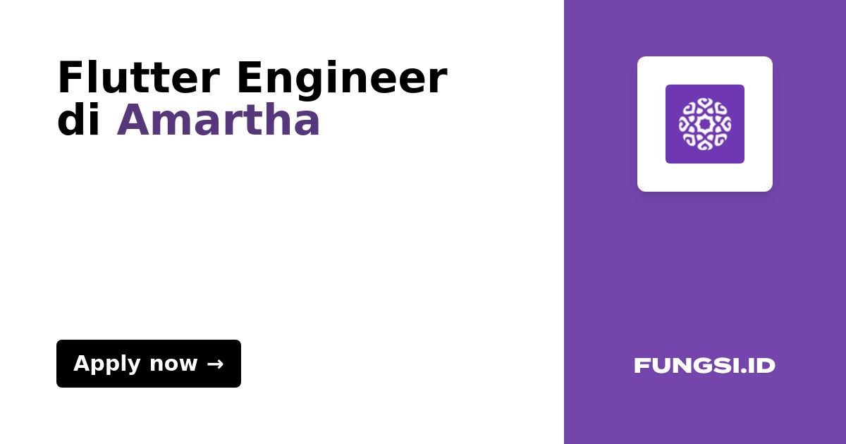 Flutter Engineer di Amartha Fungsi.id