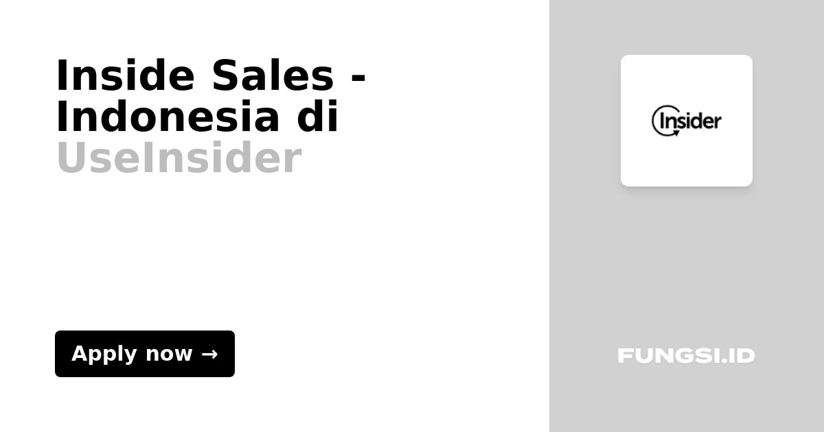 Inside Sales Indonesia di UseInsider Fungsi.id