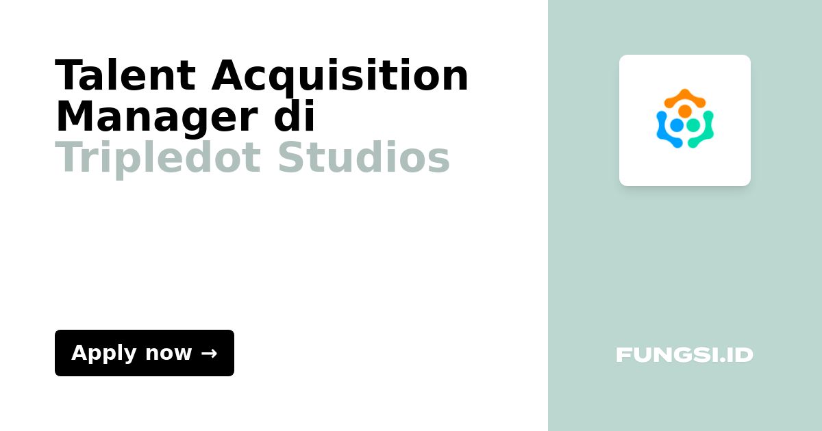 talent-acquisition-manager-di-tripledot-studios-fungsi-id